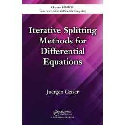 Iterative Splitting Methods for Differential Equations - 9781439869826