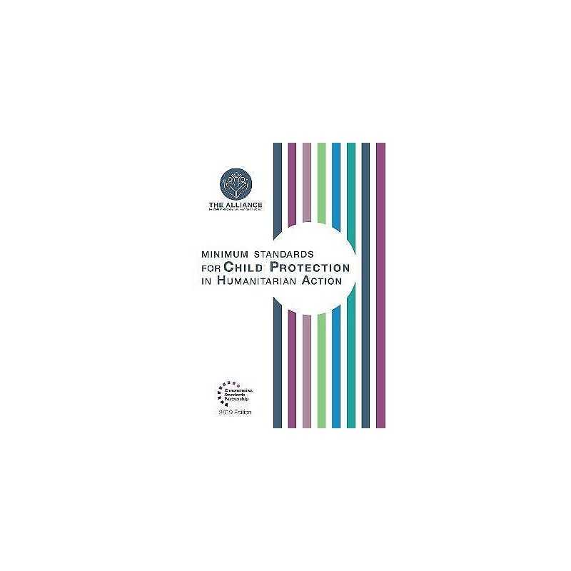 Minimum Standards for Child Protection in Humanitarian Action - 9781788531610