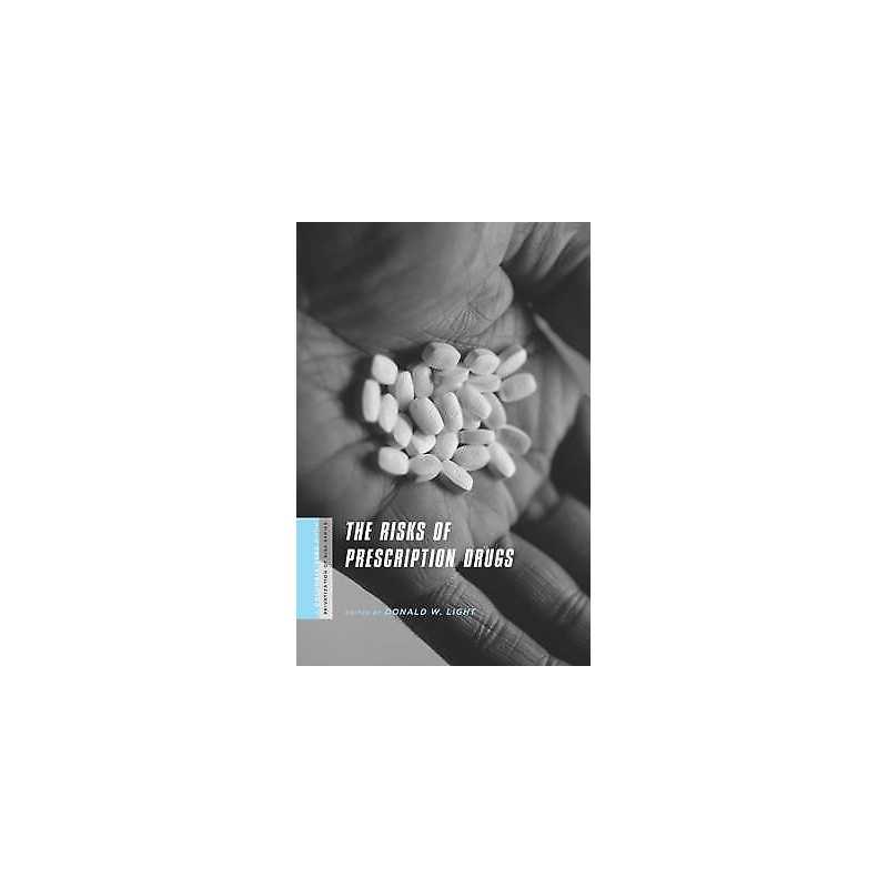 The Risks of Prescription Drugs - 9780231146937