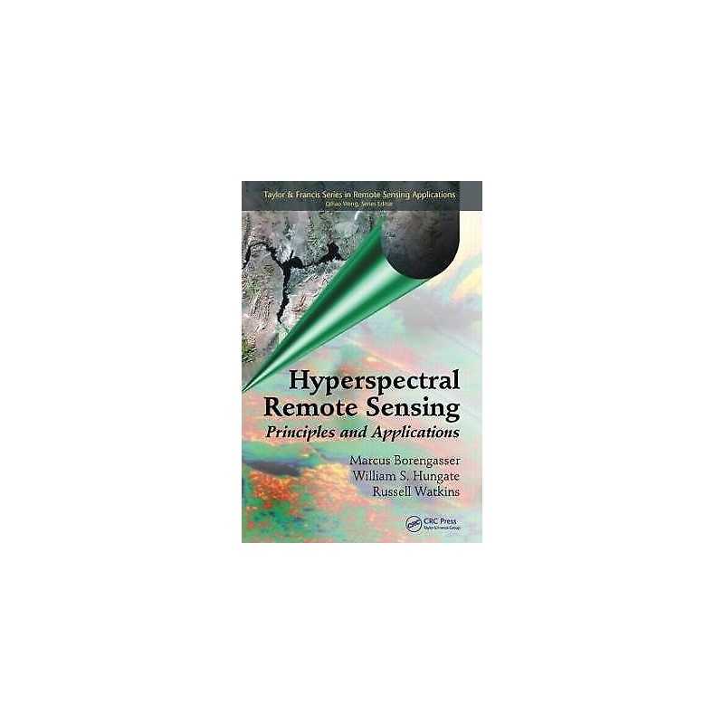 Hyperspectral Remote Sensing - 9781566706544