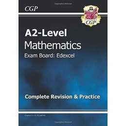 A2-Level Maths Edexcel Complete Revision & Practice by CGP Books Paperback Book