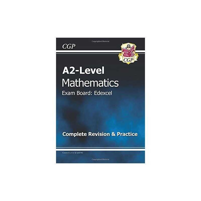 A2-Level Maths Edexcel Complete Revision & Practice by CGP Books Paperback Book