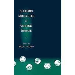 Adhesion Molecules in Allergic Disease - 9780824798369