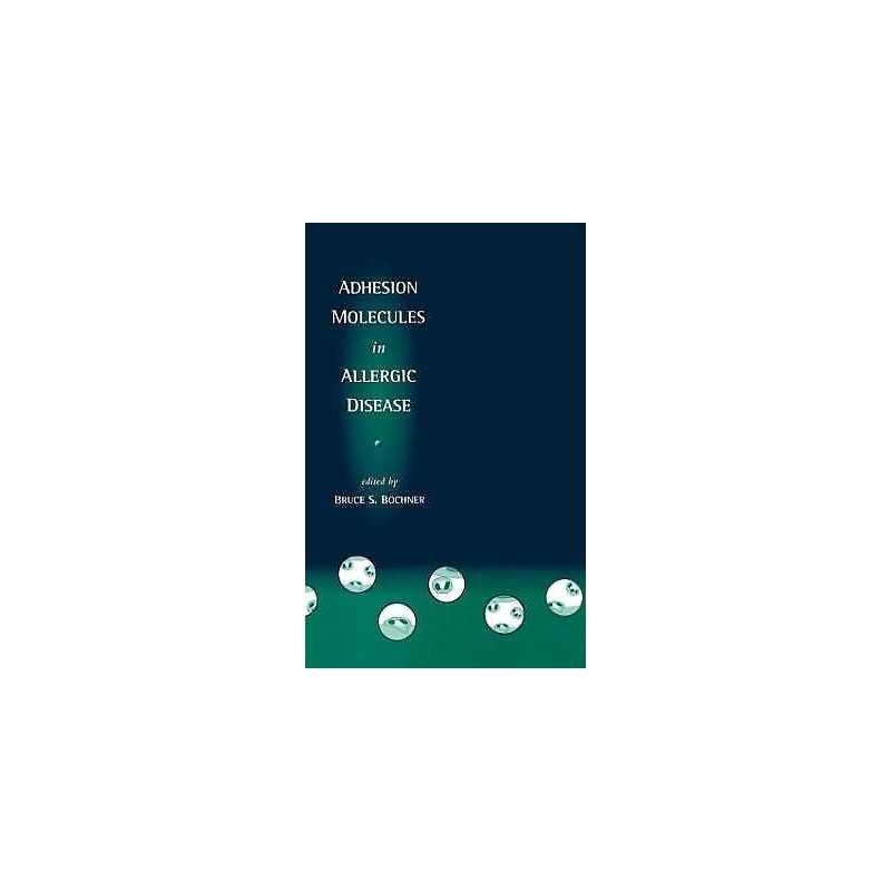 Adhesion Molecules in Allergic Disease - 9780824798369