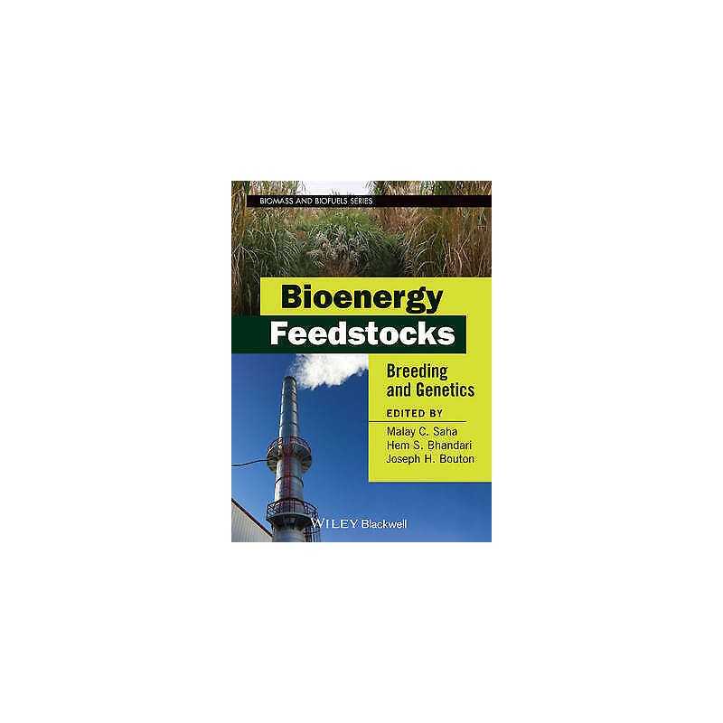 Bioenergy Feedstocks - 9780470960332