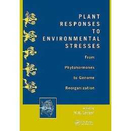Plant Responses to Environmental Stresses - 9780824700447