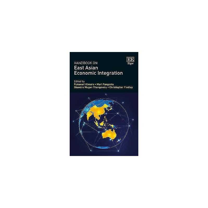 Handbook on East Asian Economic Integration - 9781788975155