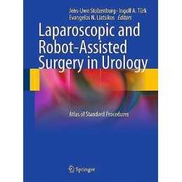 Laparoscopic and Robot-Assisted Surgery in Urology - 9783642008900