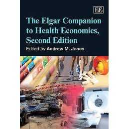 The Elgar Companion to Health Economics, Second Edition - 9781849802673