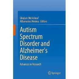 Autism Spectrum Disorder and Alzheimers Disease - 9789811645570