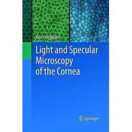 Light and Specular Microscopy of the Cornea - 9783319840291