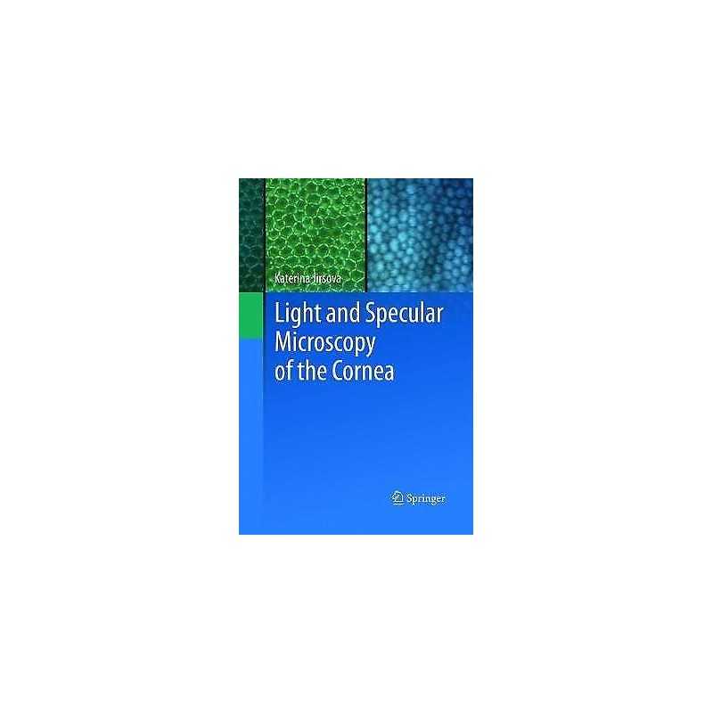 Light and Specular Microscopy of the Cornea - 9783319840291