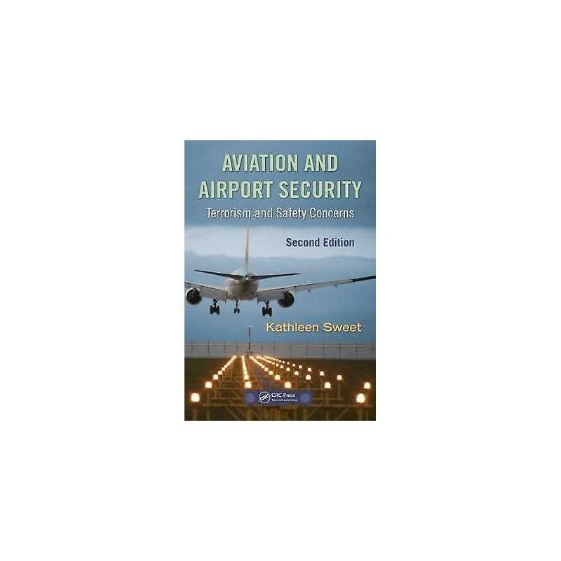 Aviation and Airport Security - 9781420088168