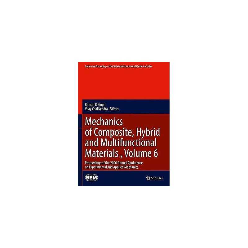 Mechanics of Composite, Hybrid and Multifunctional Materials ... - 9783030598679