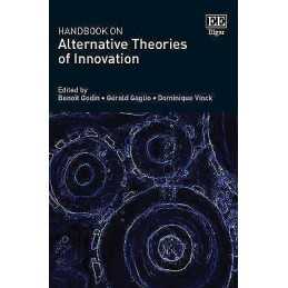 Handbook on Alternative Theories of Innovation - 9781789902297