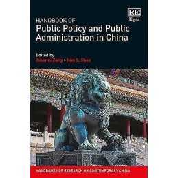 Handbook of Public Policy and Public Administration in China - 9781789909944