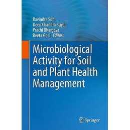 Microbiological Activity for Soil and Plant Health Management - 9789811629211