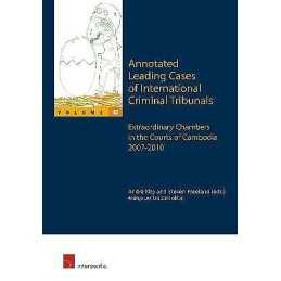 Annotated Leading Cases of International Criminal Tribunals -... - 9781780681979