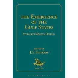 The Emergence of the Gulf States - 9781472587602