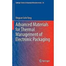 Advanced Materials for Thermal Management of Electronic Packa... - 9781441977588