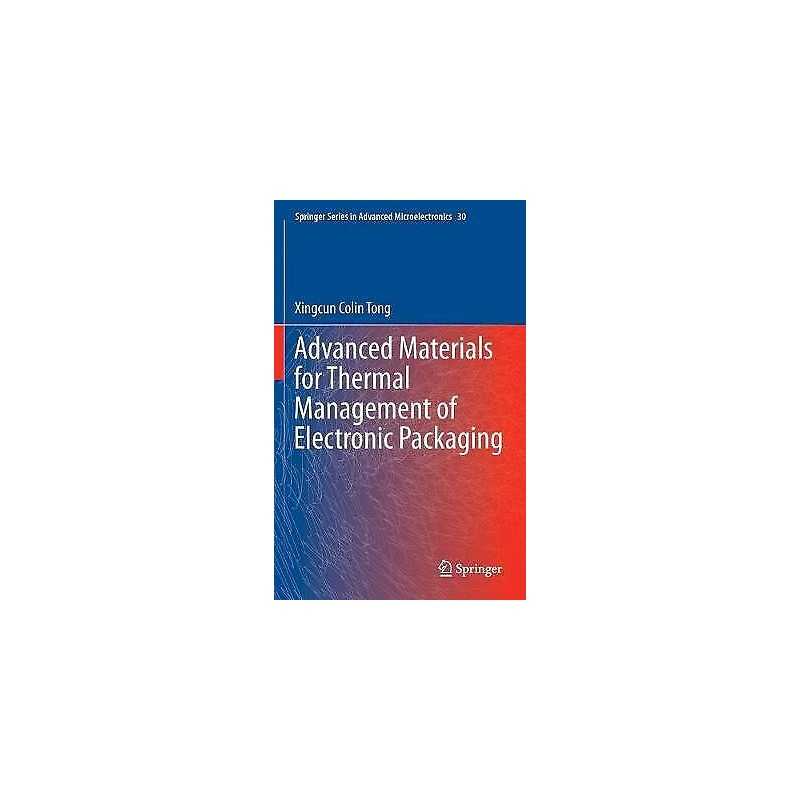 Advanced Materials for Thermal Management of Electronic Packa... - 9781441977588