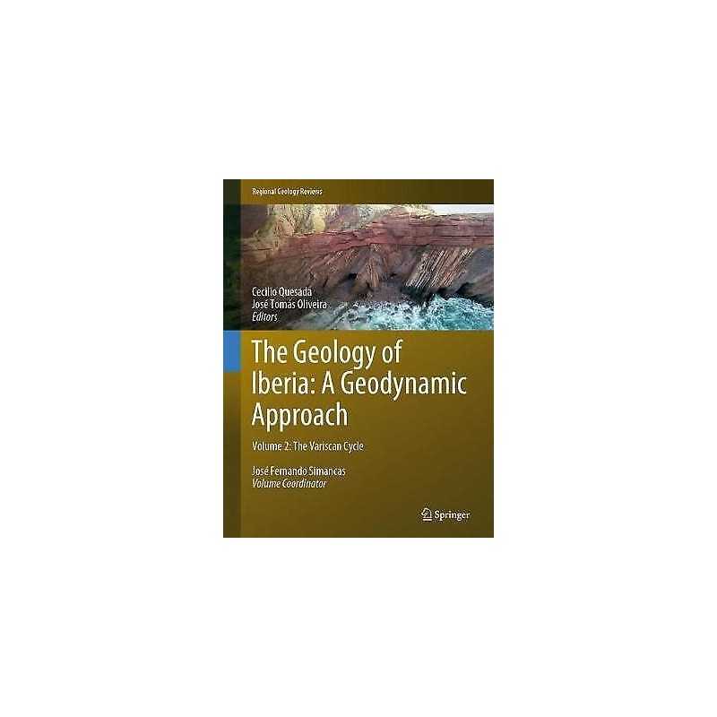 The Geology of Iberia: A Geodynamic Approach - 9783030105181