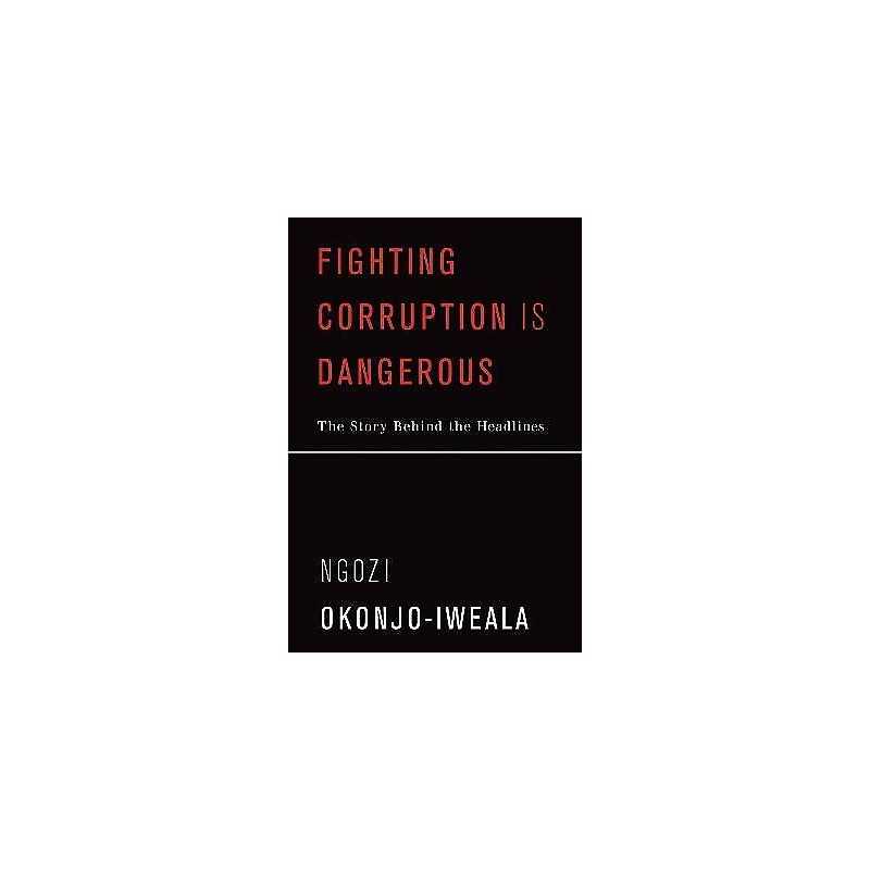 Fighting Corruption Is Dangerous - 9780262539678