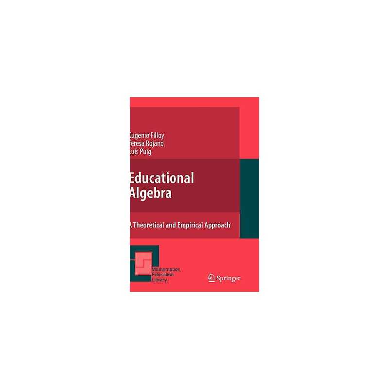 Educational Algebra - 9780387712536