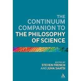The Continuum Companion to the Philosophy of Science - 9781441187611