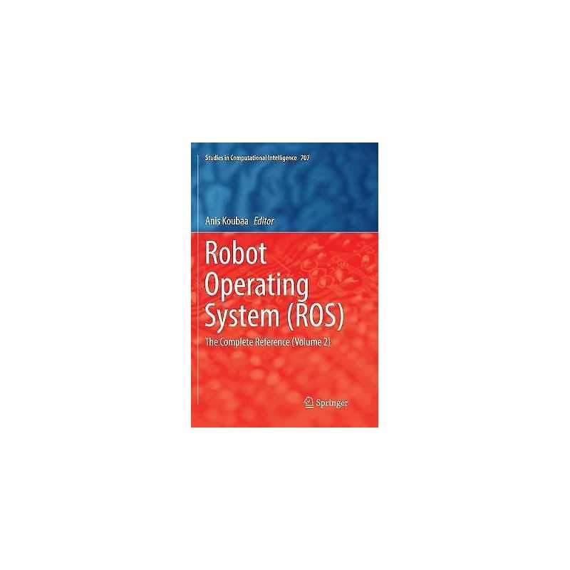 Robot Operating System (ROS) - 9783319855233