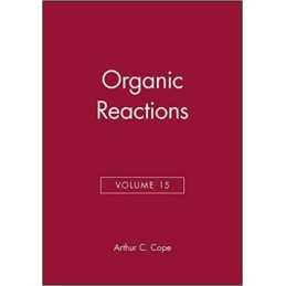 Organic Reactions, Volume 15 - 9780471171683
