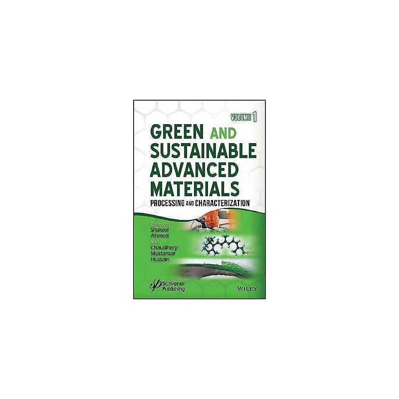 Green and Sustainable Advanced Materials, Volume 1 - 9781119407041