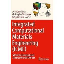 Integrated Computational Materials Engineering (ICME) - 9783030405649