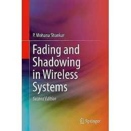 Fading and Shadowing in Wireless Systems - 9783319531977