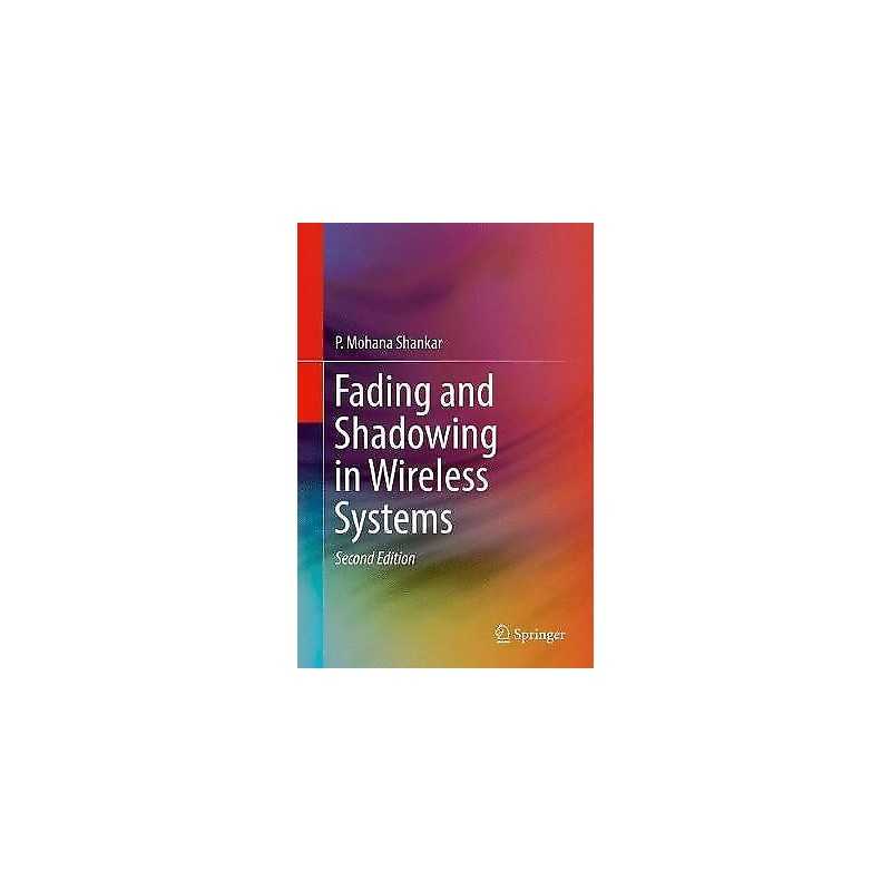 Fading and Shadowing in Wireless Systems - 9783319531977