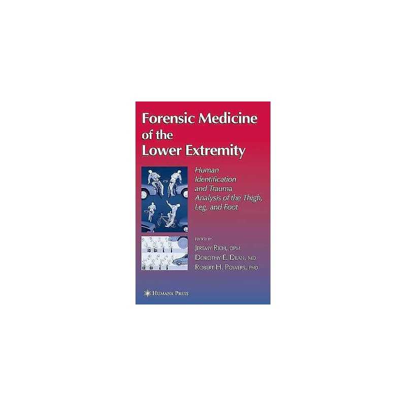 Forensic Medicine of the Lower Extremity - 9781617374647