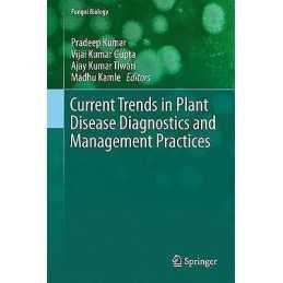Current Trends in Plant Disease Diagnostics and Management Pr... - 9783319273105