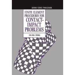 Finite Element Procedures for Contact-Impact Problems - 9780198563839