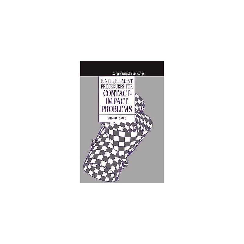 Finite Element Procedures for Contact-Impact Problems - 9780198563839