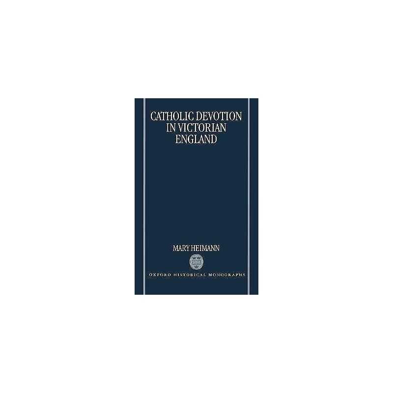 Catholic Devotion in Victorian England - 9780198205975