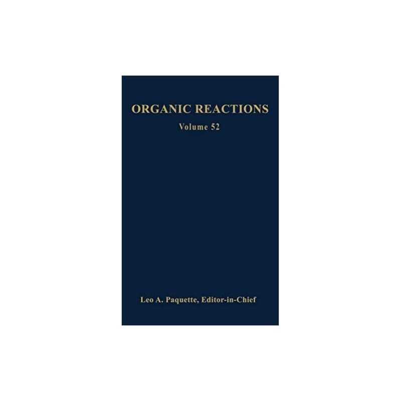 Organic Reactions, Volume 52 - 9780471183952