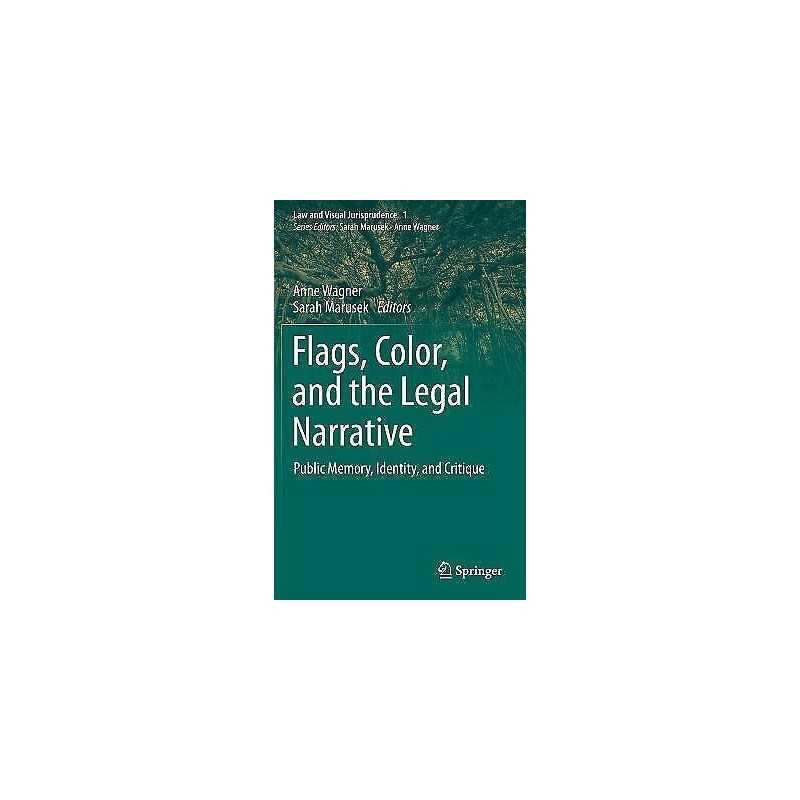Flags, Color, and the Legal Narrative - 9783030328641