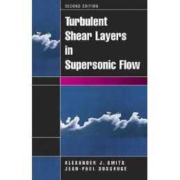 Turbulent Shear Layers in Supersonic Flow - 9780387261409