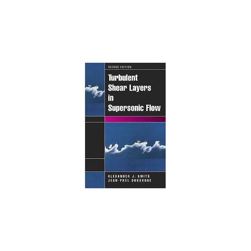 Turbulent Shear Layers in Supersonic Flow - 9780387261409