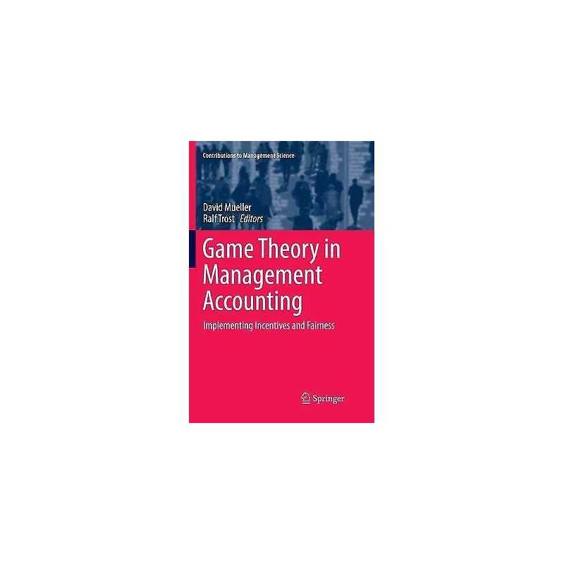 Game Theory in Management Accounting - 9783319871196