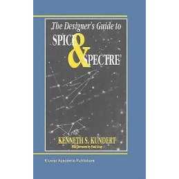The Designers Guide to Spice and Spectre (R) - 9781475770117