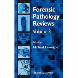 Forensic Pathology Reviews Vol 3 - 9781617375521