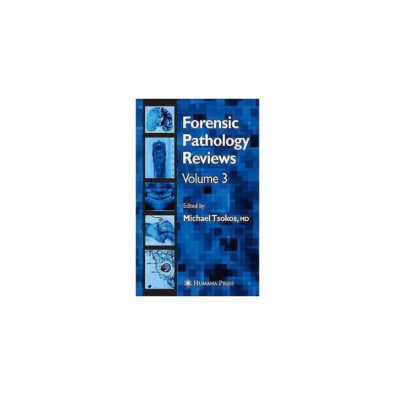 Forensic Pathology Reviews Vol 3 - 9781617375521