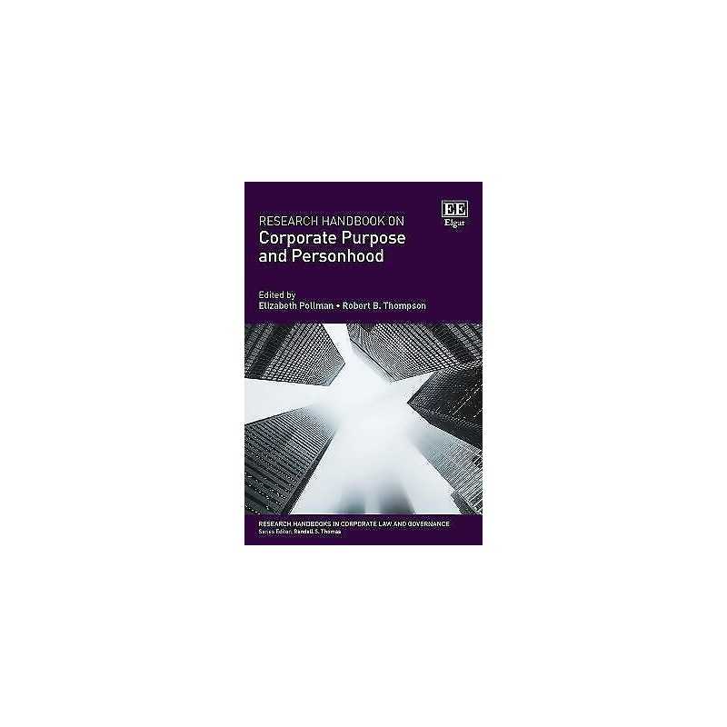 Research Handbook on Corporate Purpose and Personhood - 9781789902907