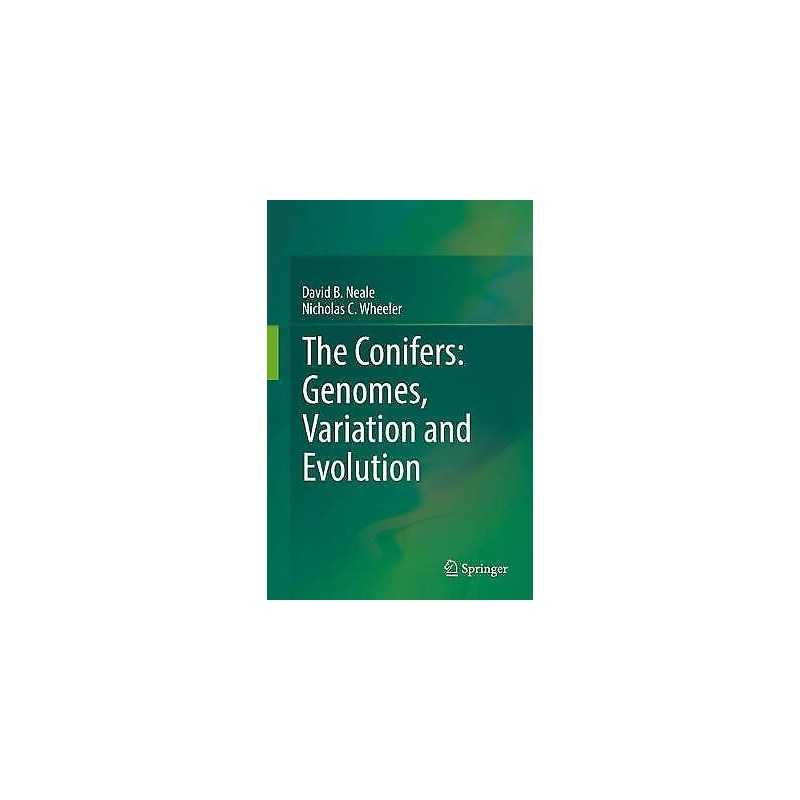 The Conifers: Genomes, Variation and Evolution - 9783319468068